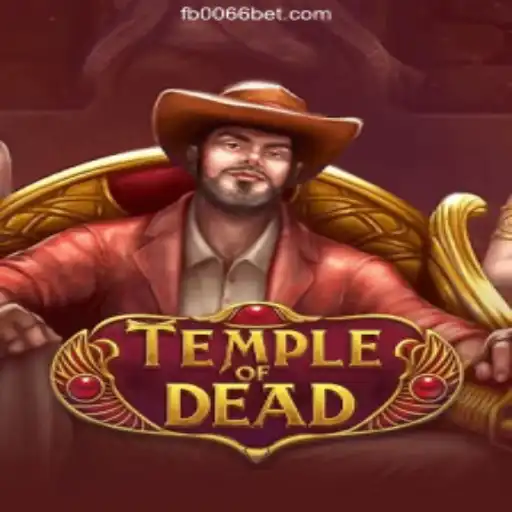 TempleofDead: A Thrilling Journey into the Heart of Ancient Adventure on 0066bet.COM